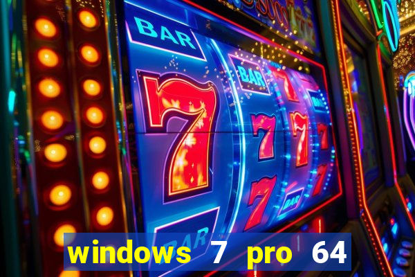 windows 7 pro 64 bits iso